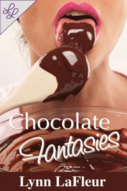 Lynn LaFleur - Chocolate Fantasies, E-bok