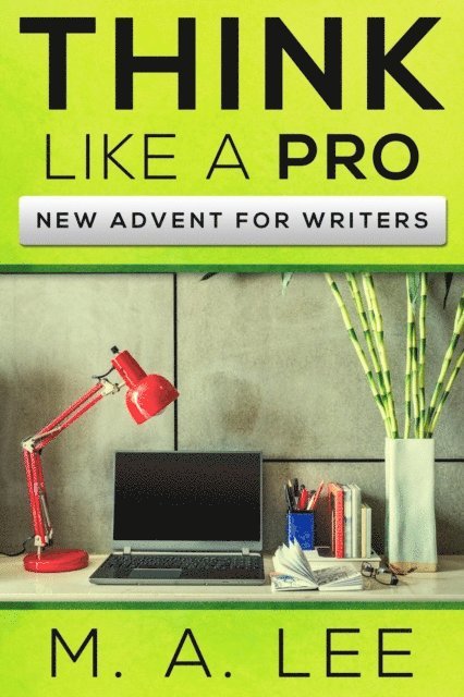 M.A. Lee - Think Like A Pro, E-bok