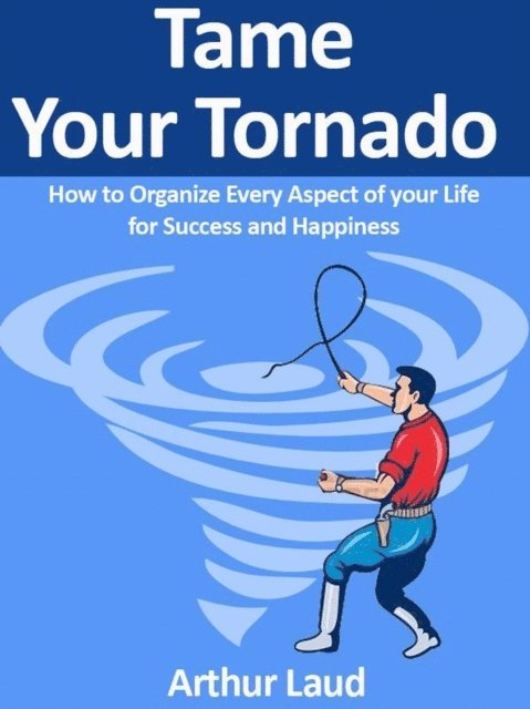 Arthur Laud - Tame Your Tornado, E-bok. Tillgänglighet: Lägg i varukorg