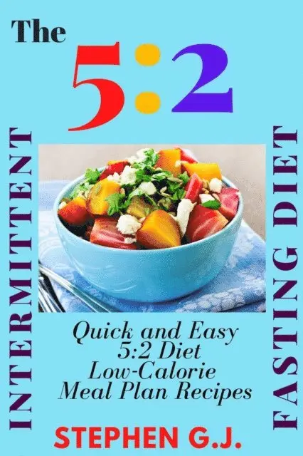 Stephen G.J. - 5:2 Intermittent Fasting Diet, E-bok. Tillgänglighet: Lägg i varukorg