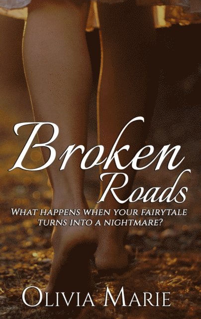 Olivia Marie - Broken Roads, E-bok