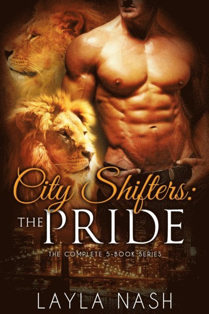 Layla Nash - City Shifters: the Pride Complete Series, E-bok. Tillgänglighet: Lägg i varukorg
