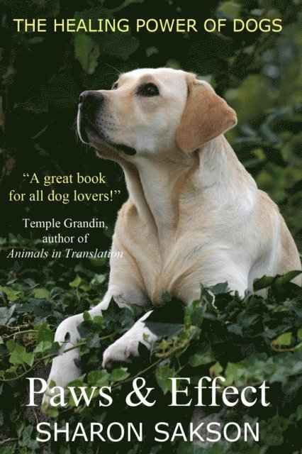 Sharon Sakson - Paws & Effect: The Healing Power of Dogs, E-bok. Tillgänglighet: Lägg i varukorg