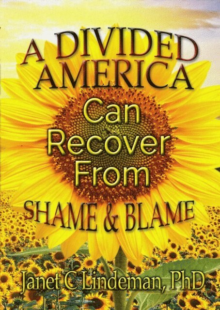 PhD Janet C. Lindeman - Divided America Can Recover From Shame & Blame, E-bok