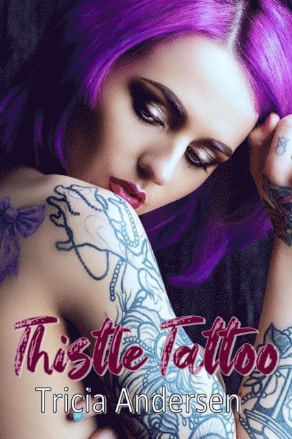 Tricia Andersen - Thistle Tattoo, E-bok. Tillgänglighet: Lägg i varukorg