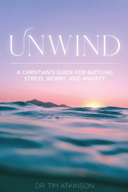 Tim Atkinson - Unwind, E-bok