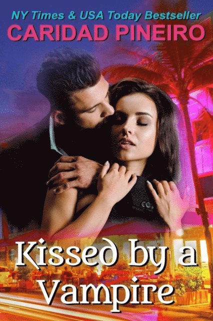 Caridad Pineiro - Kissed by a Vampire, E-bok