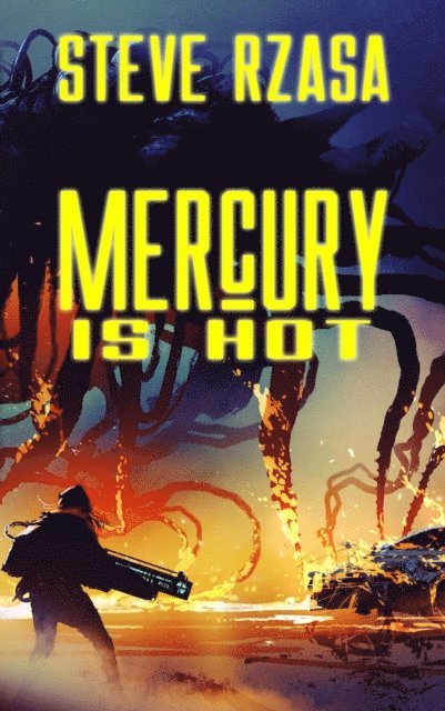 Steve Rzasa - Mercury Is Hot, E-bok