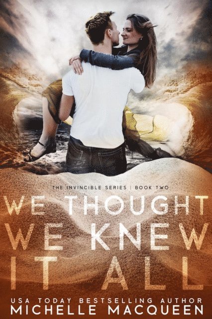 Michelle MacQueen - We Thought We Knew It All, E-bok
