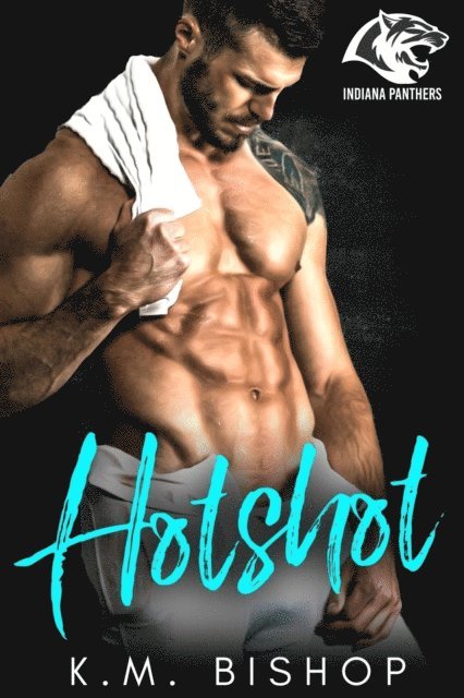 K. M. Bishop - Hotshot, E-bok