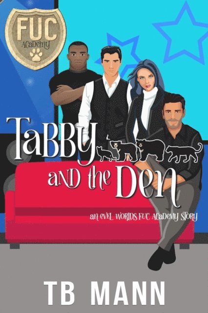 TB Mann - Tabby and the Den, E-bok