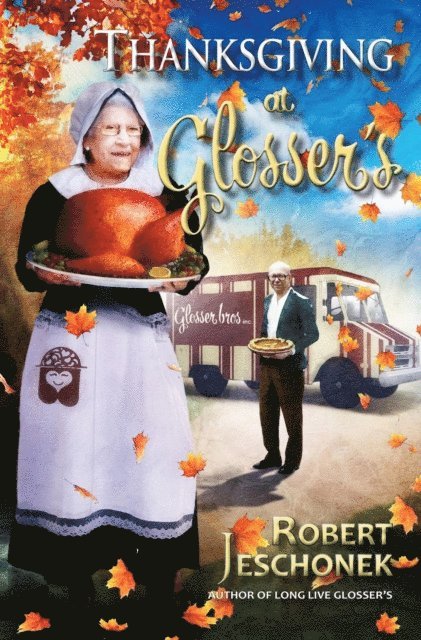 Robert Jeschonek - Thanksgiving at Glosser's, E-bok