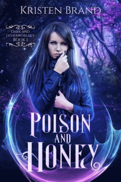 Kristen Brand - Poison and Honey, E-bok