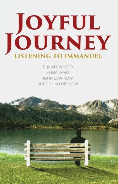 John Loppnow, Sungshim Loppnow, Anna Kang, Jim Wilder - Joyful Journey, E-bok