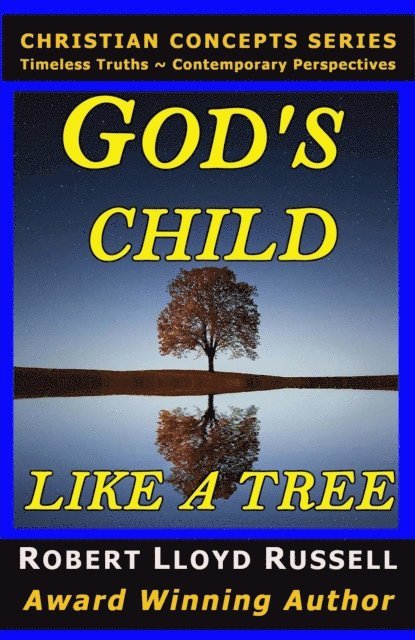 Robert Lloyd Russell - God's Child: Like a Tree, E-bok. Tillgänglighet: Lägg i varukorg