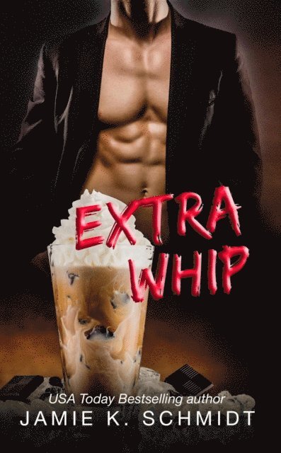 Jamie K. Schmidt - Extra Whip, E-bok