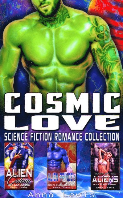 Anna Lewis - Cosmic Love : Science Fiction Romance Collection, E-bok