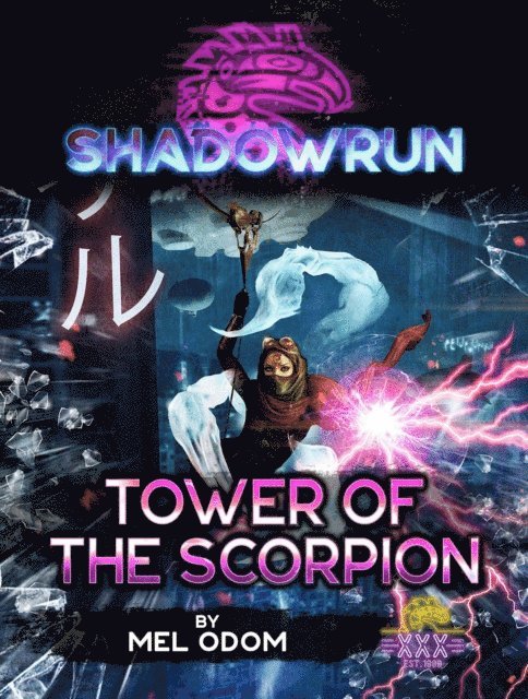 Mel Odom - Shadowrun: Tower of the Scorpion, E-bok