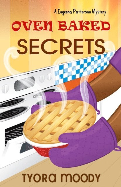 Tyora Moody - Oven Baked Secrets, E-bok. Tillgänglighet: Lägg i varukorg