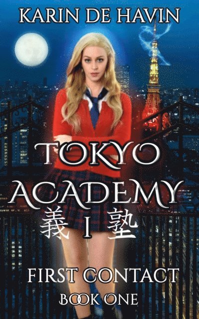 Karin De Havin - Tokyo Academy-First Contact, E-bok. Tillgänglighet: Lägg i varukorg