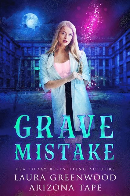 Arizona Tape, Laura Greenwood - Grave Mistake, E-bok