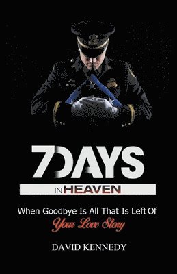 David Kennedy - 7 Days in Heaven, Häftad