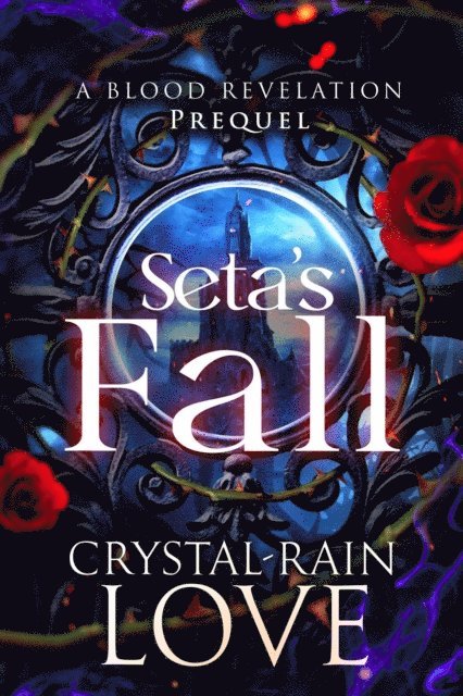Crystal-Rain Love - Seta's Fall, E-bok