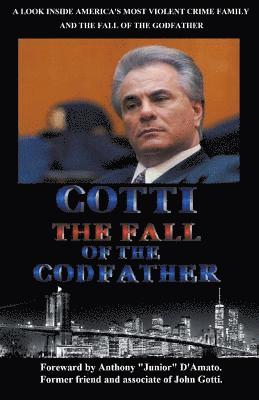 W G Davis - Gotti The Fall of the Godfather, Häftad. Tillgänglighet: Lägg i varukorg