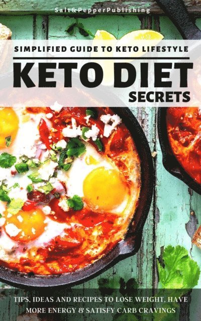 Sarah Jones - Keto Diet Secrets: Simplified Guide to Keto Lifestyle., E-bok