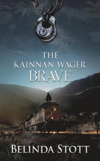 Belinda Stott - Kainnan Wager: Brave, E-bok