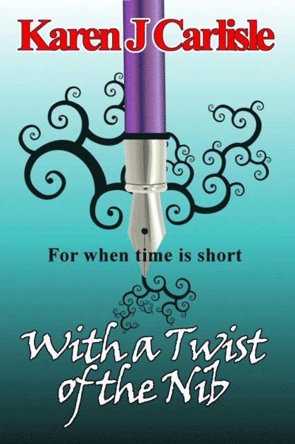 Karen J. Carlisle - With a Twist of the Nib, E-bok