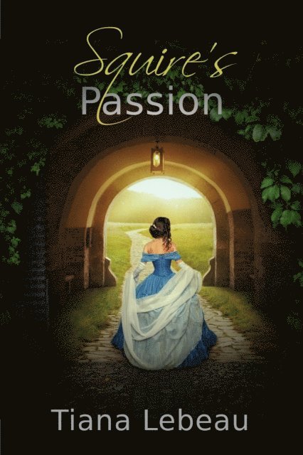 Tiana LeBeau - Squire's Passion, E-bok