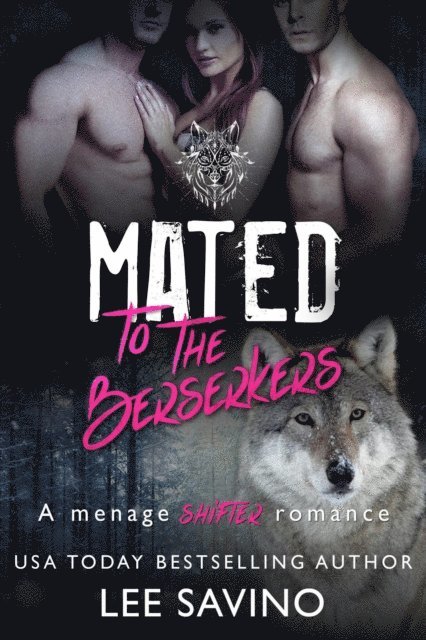 Lee Savino - Mated to the Berserkers, E-bok