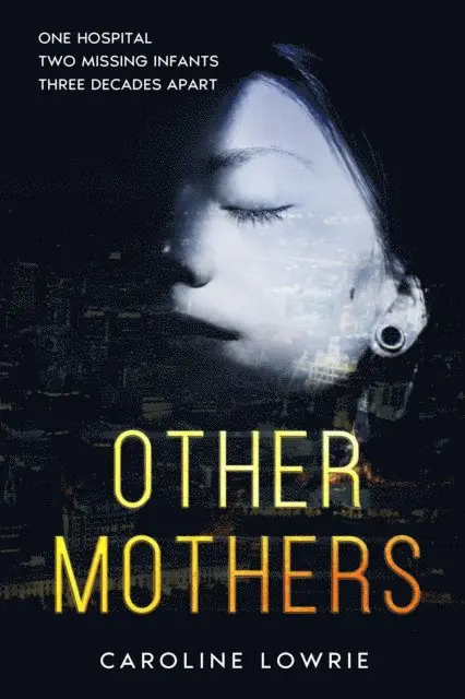 Caroline Lowrie - Other Mothers, E-bok. Tillgänglighet: Lägg i varukorg