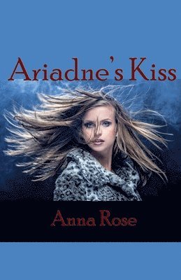 Anna Rose - Ariadne's Kiss, Häftad