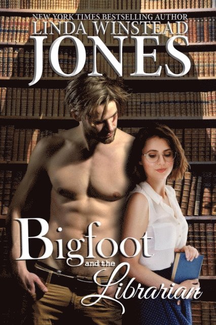Linda Winstead Jones - Bigfoot and the Librarian, E-bok