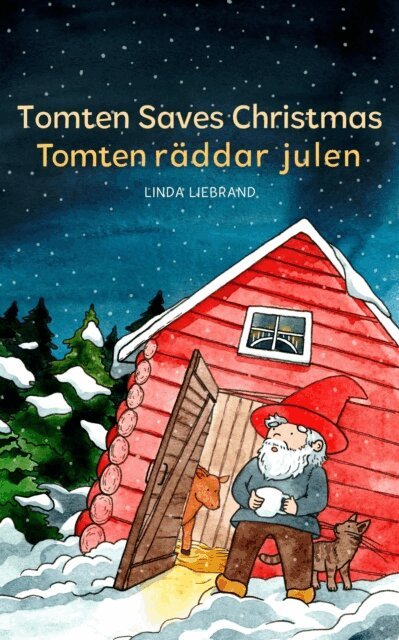 Linda Liebrand - Tomten Saves Christmas - Tomten Raddar Julen, E-bok