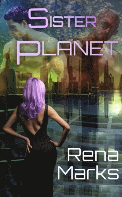 Rena Marks - Sister Planet, E-bok