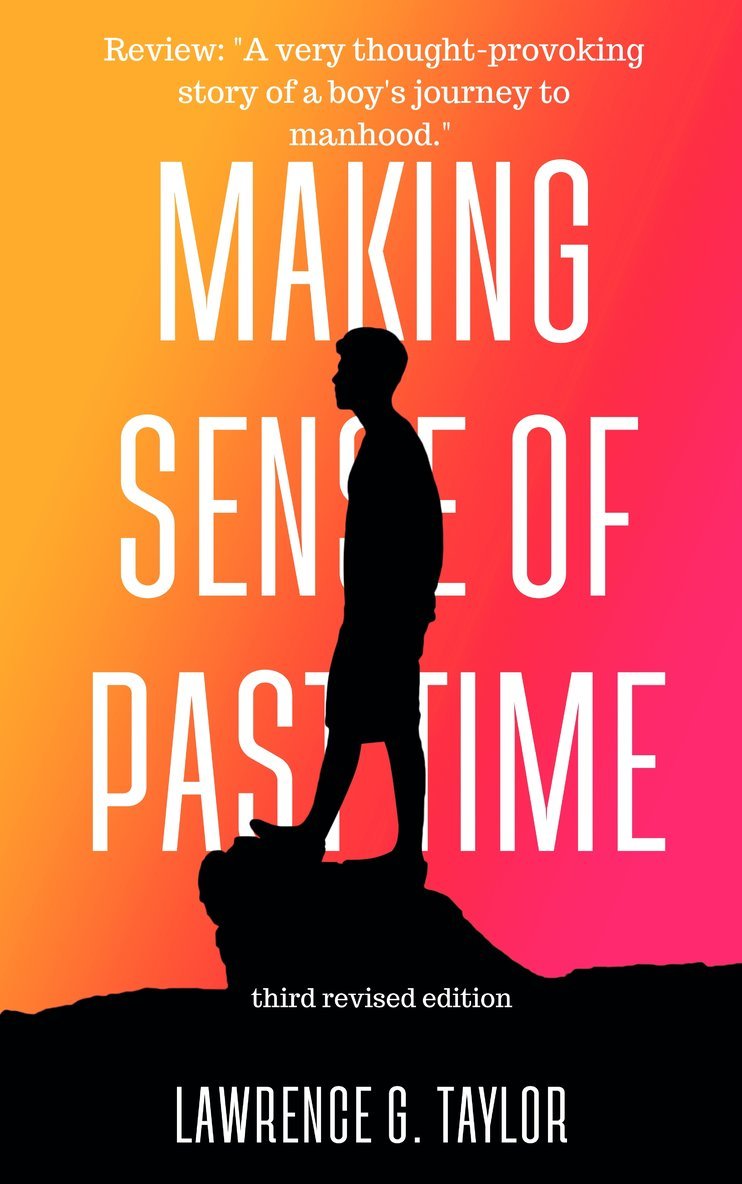 Lawrence G. Taylor - Making Sense Of Past Time, E-bok
