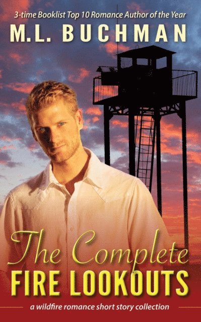 M. L. Buchman - Complete Fire Lookouts, E-bok