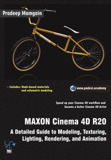 Pradeep Mamgain - MAXON Cinema 4D R20: A Detailed Guide to Modeling, Texturing, Lighting, Rendering, and Animation, E-bok. Tillgänglighet: Lägg i varukorg