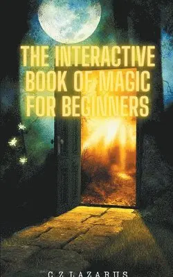 C Z Lazarus - Interactive Book of Magic for Beginners, Häftad. Tillgänglighet: Lägg i varukorg