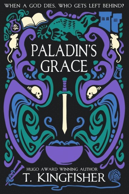 T. Kingfisher - Paladin's Grace, E-bok