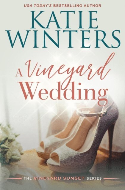 Katie Winters - Vineyard Wedding, E-bok
