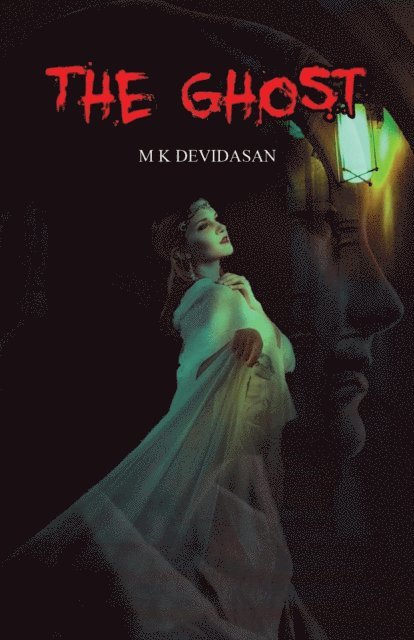 M K Devidasan - Ghost, E-bok. Tillgänglighet: Lägg i varukorg
