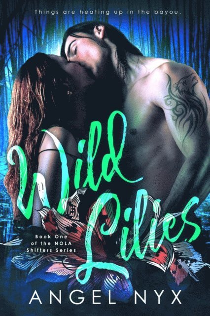 Angel Nyx - Wild Lilies, E-bok