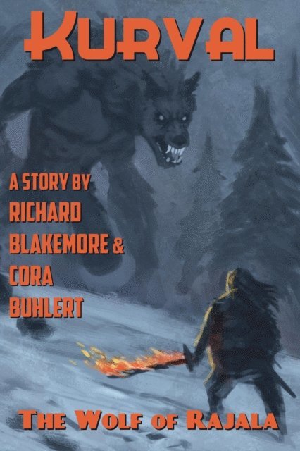Cora Buhlert, Richard Blakemore - Wolf of Rajala, E-bok