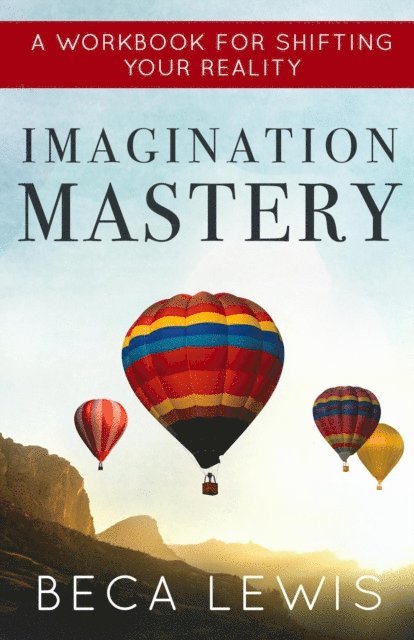 Beca Lewis - Imagination Mastery, E-bok
