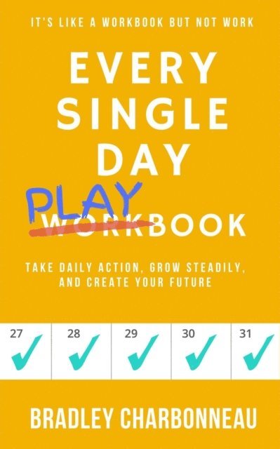 Bradley Charbonneau - Every Single Day Playbook, E-bok. Tillgänglighet: Lägg i varukorg