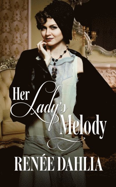 Renee Dahlia - Her Lady's Melody, E-bok. Tillgänglighet: Lägg i varukorg